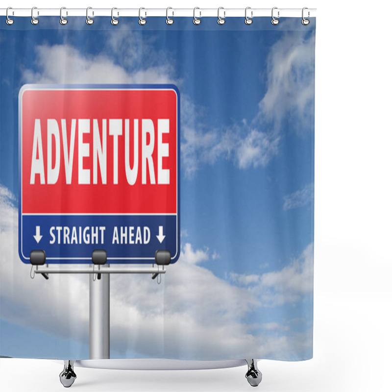 Personality  Adventure Road Sign Against Cloudy Sky Background Shower Curtains