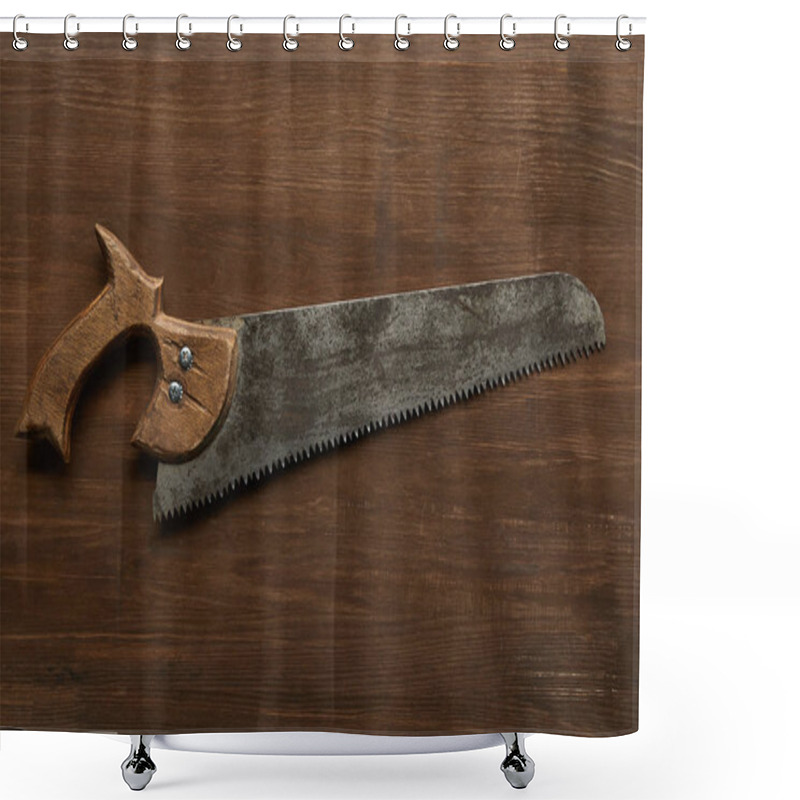 Personality  Top View Of Old Rusty Saw On Wooden Table Shower Curtains