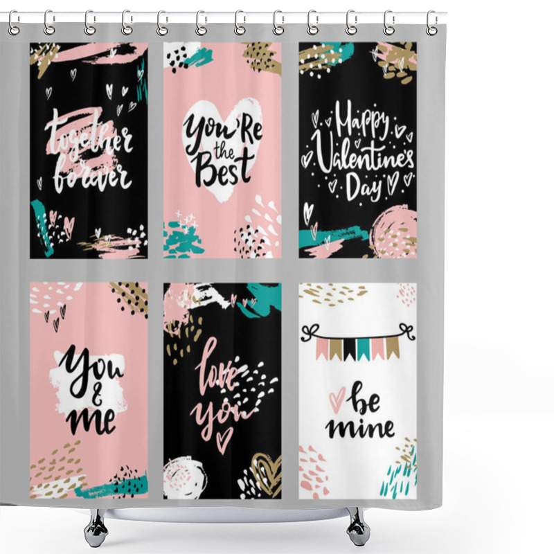 Personality  Set Of Valentines Day Greeting Cards With Hand Written Greeting Words And Modern Brush Strokes And Painted Splashes Decoration On Background Shower Curtains