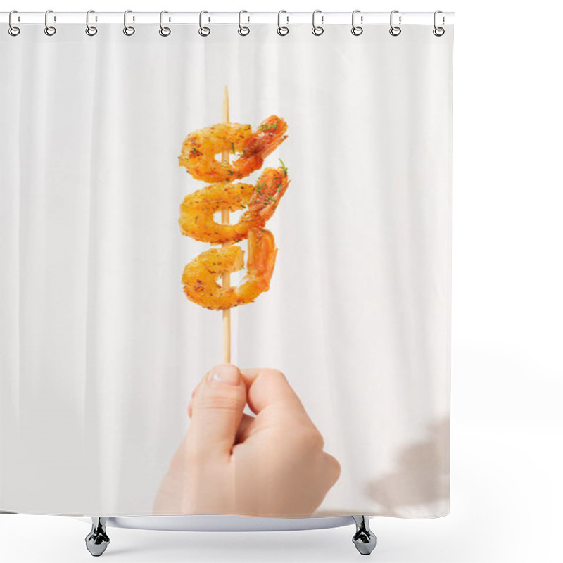 Personality  Cropped View Of Woman Holding Tasty Fried Prawns On Skewer On White Background Shower Curtains