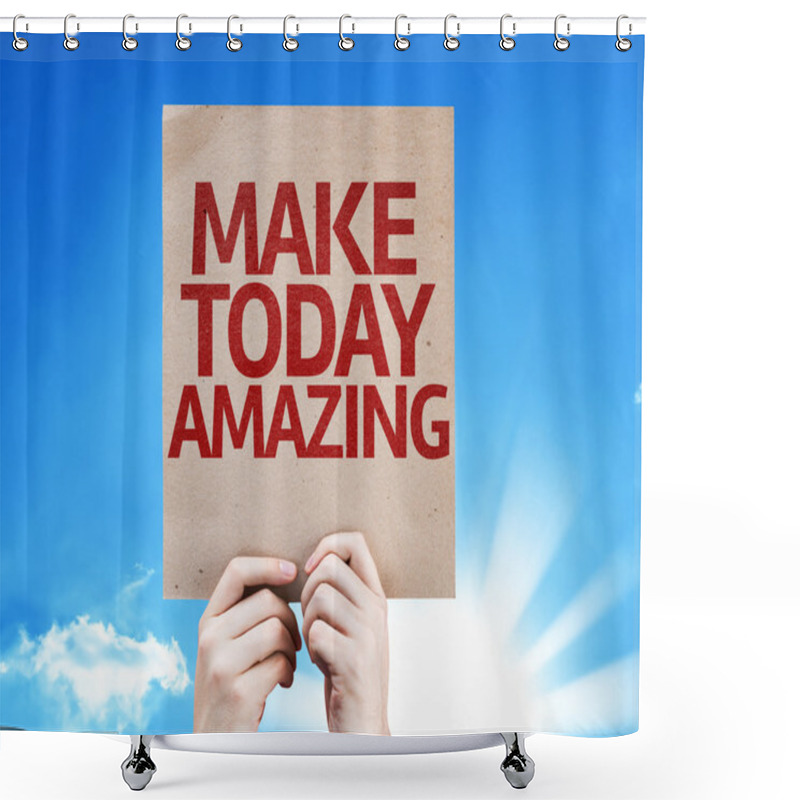 Personality  Make Today Amazing Card Shower Curtains