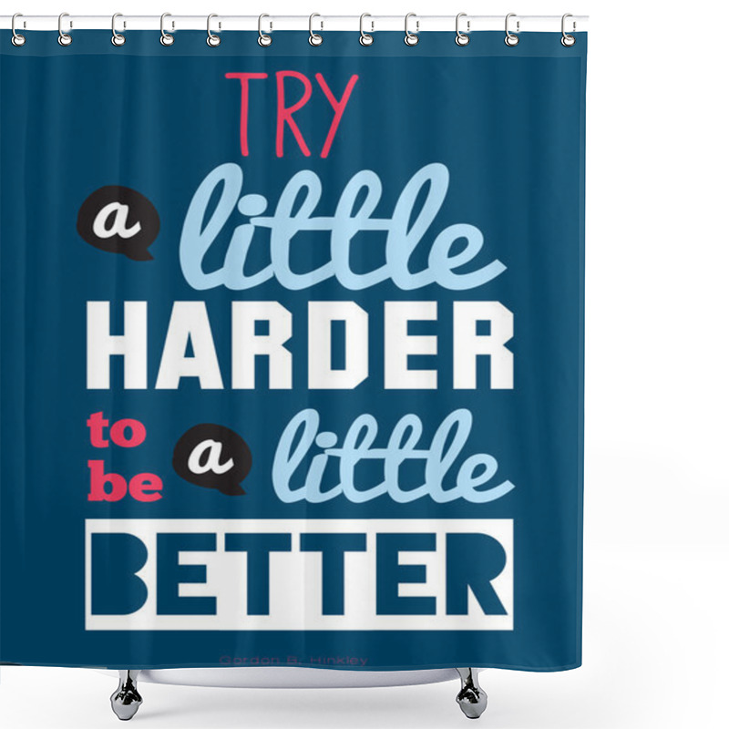 Personality  Motivational Quote Poster Shower Curtains