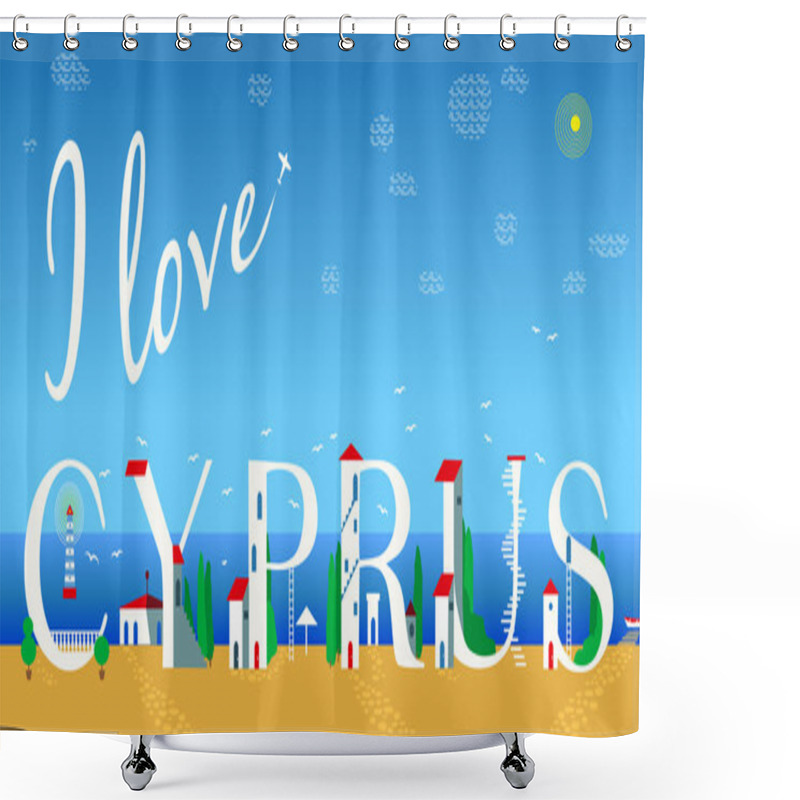 Personality  Inscription I Love Cyprus. Vector Illustration Shower Curtains