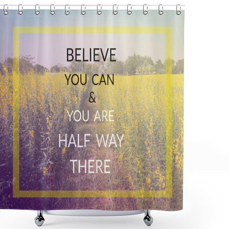 Personality  Inspirational Quote On Blurred  Flowers Background Shower Curtains