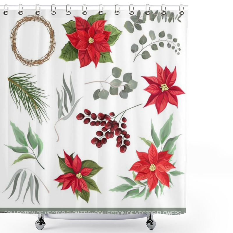 Personality  Vector Christmas Set. Red Poinsettia, Green Leaves, Berries, Wreath Of Branches. Christmas Flowers Compositions On White Background . Vector Illustration Shower Curtains