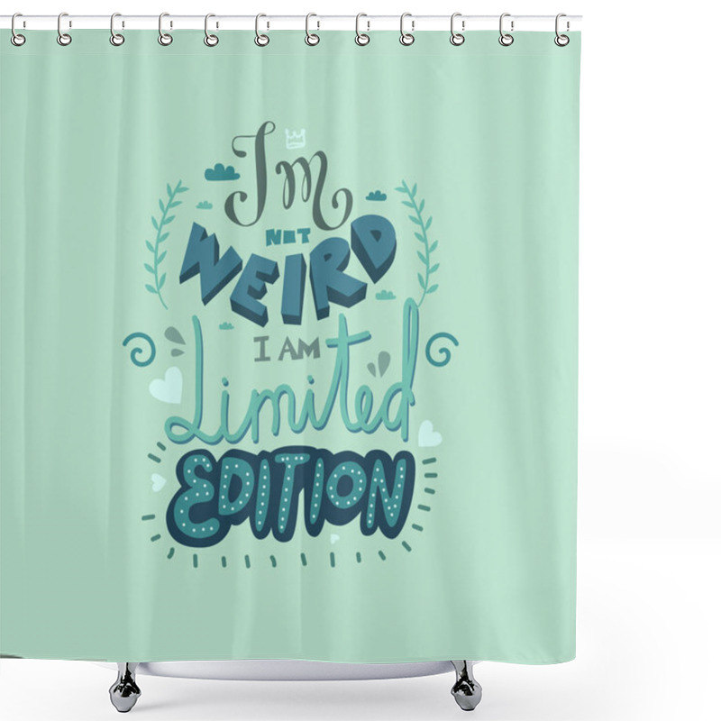 Personality  Funny Hand Drawn Motivating Lettering. Inspiring Positive Saying For Cards, Motivational Posters And T-shirt Shower Curtains