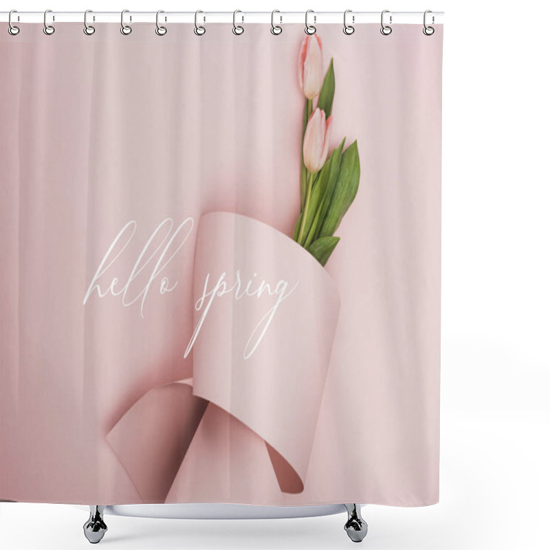 Personality  Top View Of Tulips Wrapped In Paper On Pink Background, Hello Spring Illustration Shower Curtains