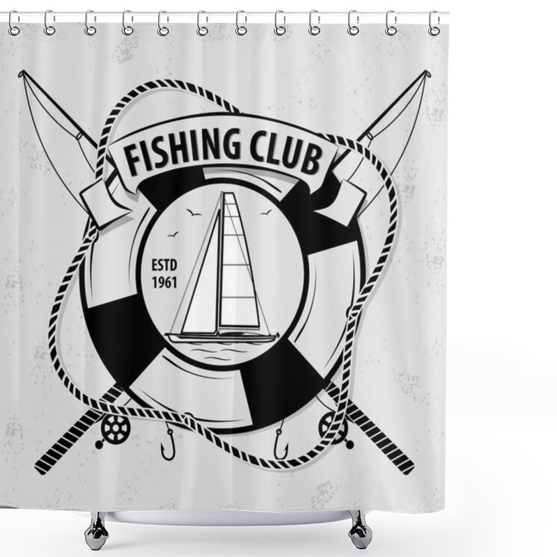 Personality  Fishing Sport Club Logo With Sailing Ship And Lifebuoy.  Shower Curtains