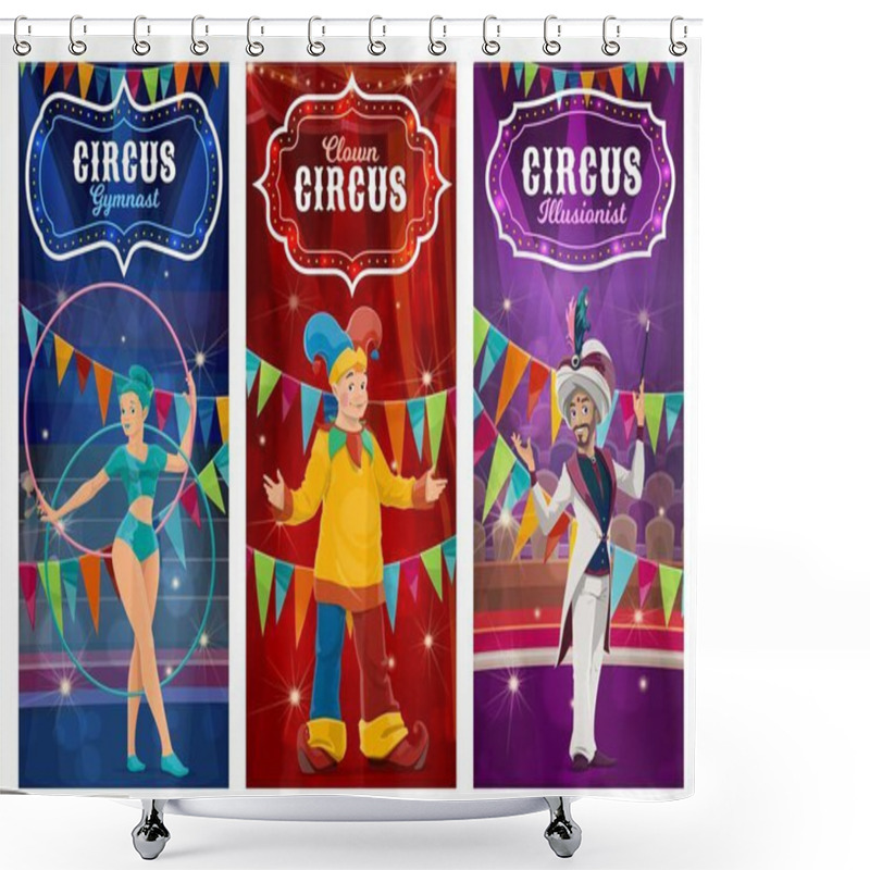 Personality  Circus Performers Vector Banners. Big Top Gymnast Woman, Clown And Illusionist Cartoon Characters On Big Top Tent Arena With Acrobatics And Magical Show Performance. Artists Perform Circus Tricks Shower Curtains