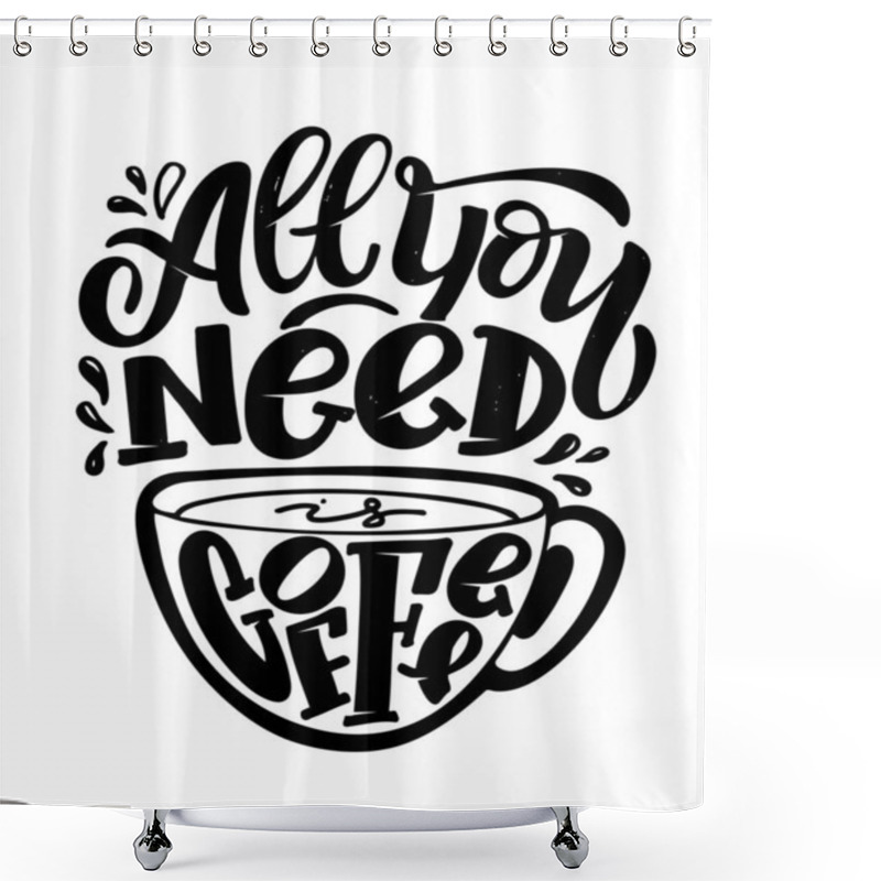 Personality  Motivation Lettering Quote About Lifestyle. Lettering Template For Poster, Banner, T-shirt Design. Shower Curtains