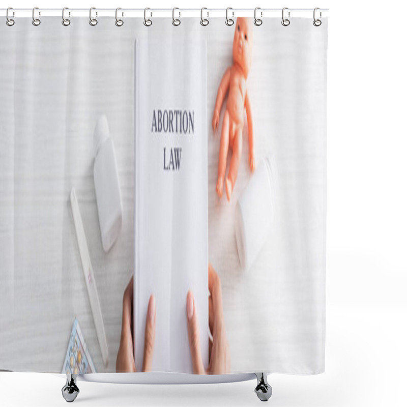 Personality  Panoramic Shot Of Woman Holding Book With Abortion Lettering Near Baby Doll And Abortion Pills  Shower Curtains