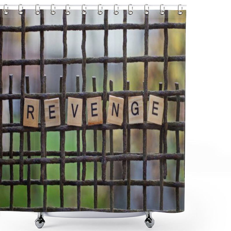 Personality  The Word Revenge From Wooden Letters On A Rusty Brown Metal Grate Shower Curtains