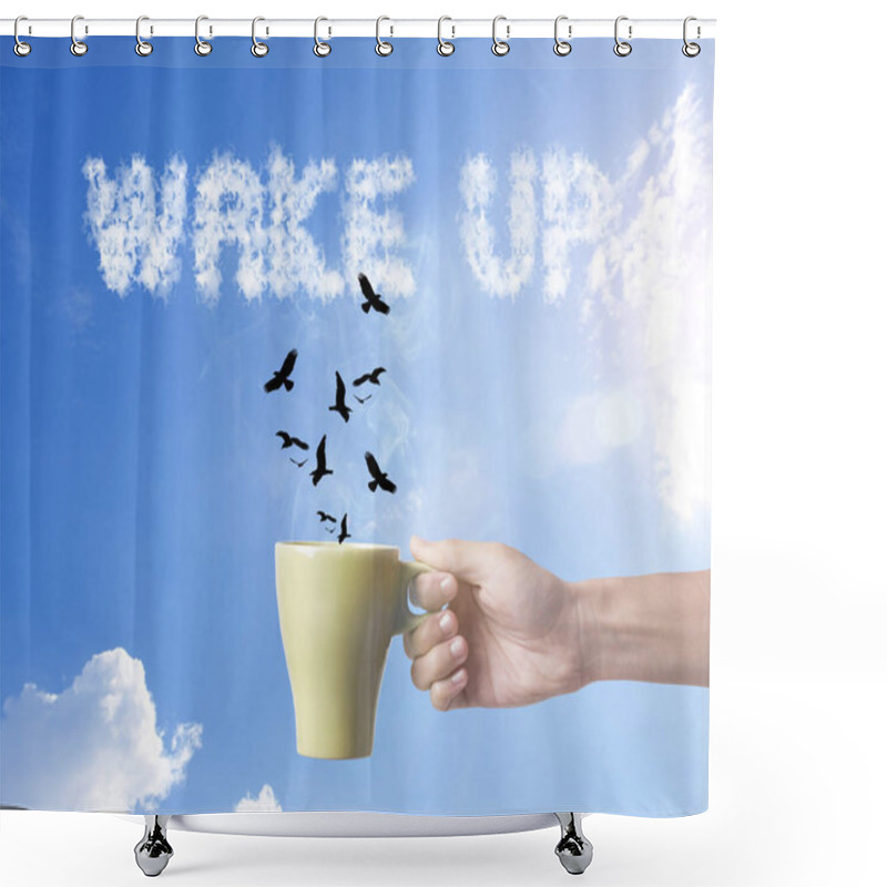 Personality  Hand Holding Green Coffee Cup With Bird And Wake Up Text On Sky  Shower Curtains