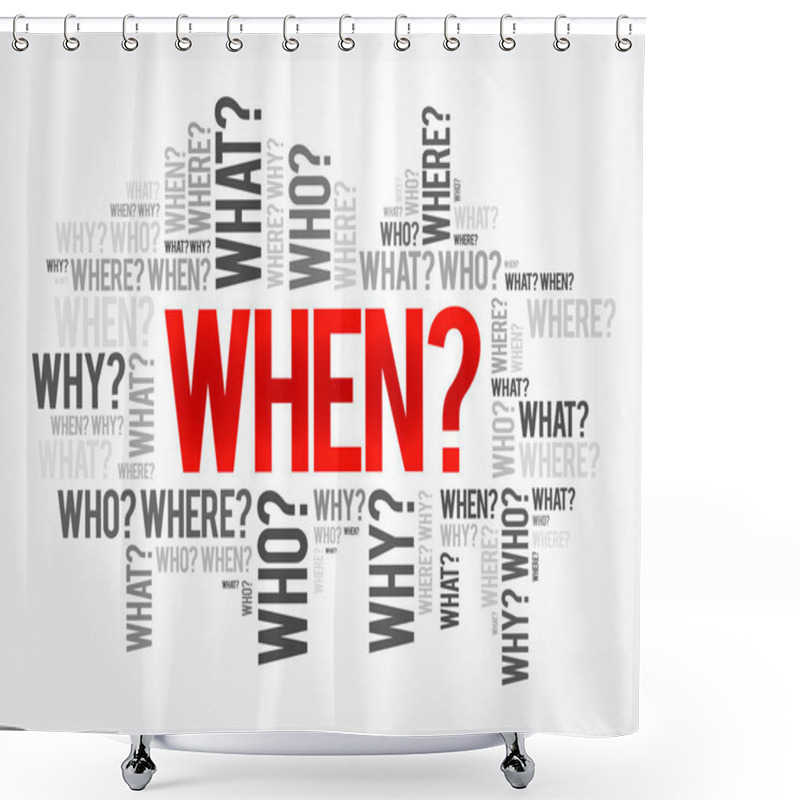 Personality  When? - Questions Whose Answers Are Considered Basic In Information Gathering Or Problem Solving, Word Cloud Background Shower Curtains