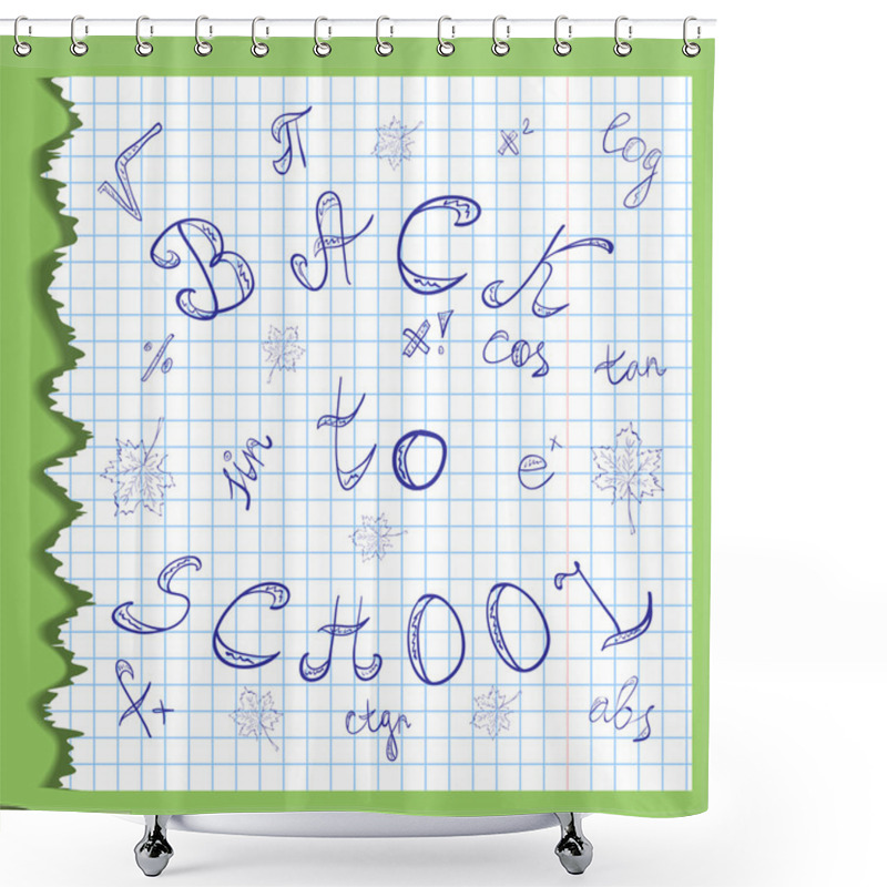 Personality  Back To School. Hand Drawn Letters, Mathematics Symbols And Maple Leaves.Scribbles On The Rippled Sheet Of Copybook In A Cage. Doodle Style. Shower Curtains