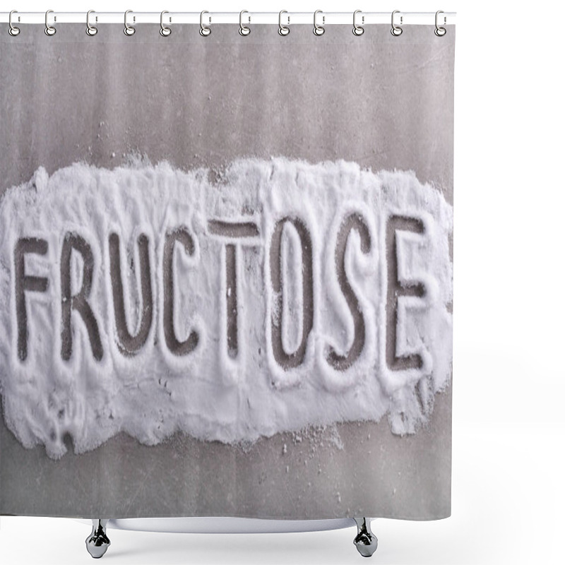 Personality  Fructose Word Written In Fructose Powder Over Grey Background Shower Curtains