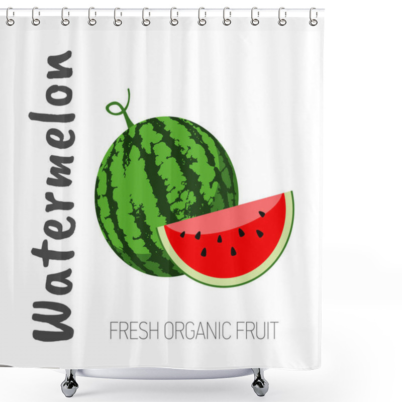 Personality  Watermelon Isolated On A White Background With The Words Watermelon Shower Curtains