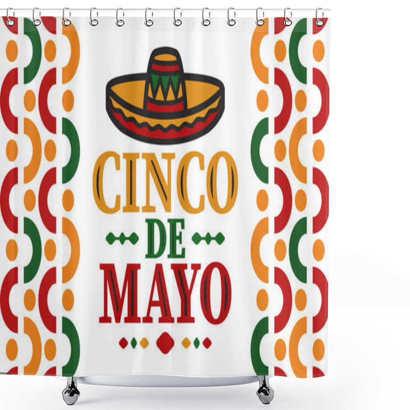 Personality  Cinco De Mayo In Mexico. Traditional Mexican Fiesta In May. National Happy Holiday With Carnival, Festival And Parade. Latin American And Spanish Pattern. Illustration With Sombrero. Vector Poster Shower Curtains