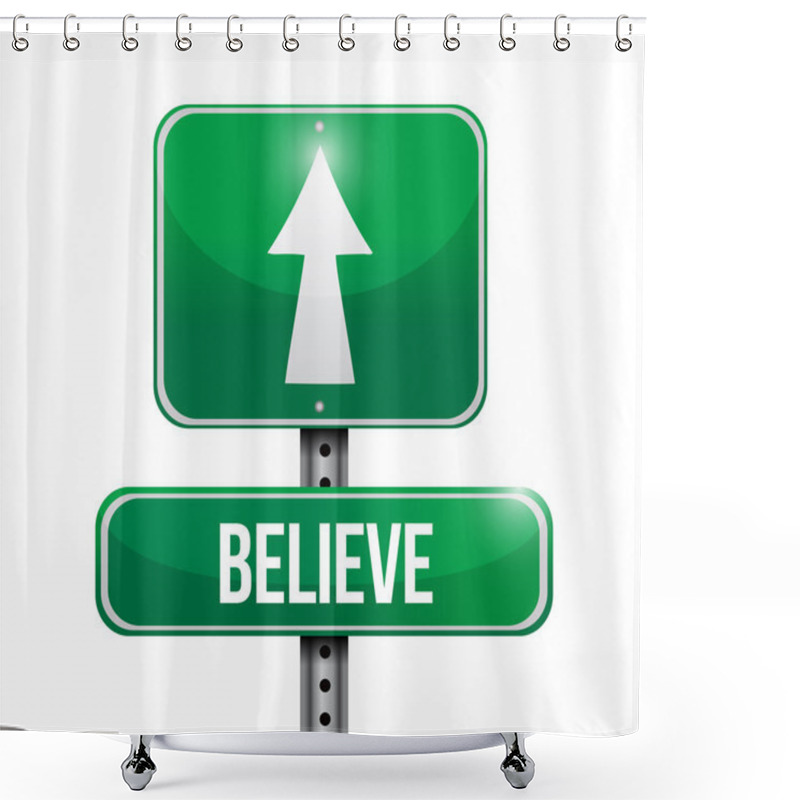 Personality  Believe Road Sign Illustration Design Shower Curtains