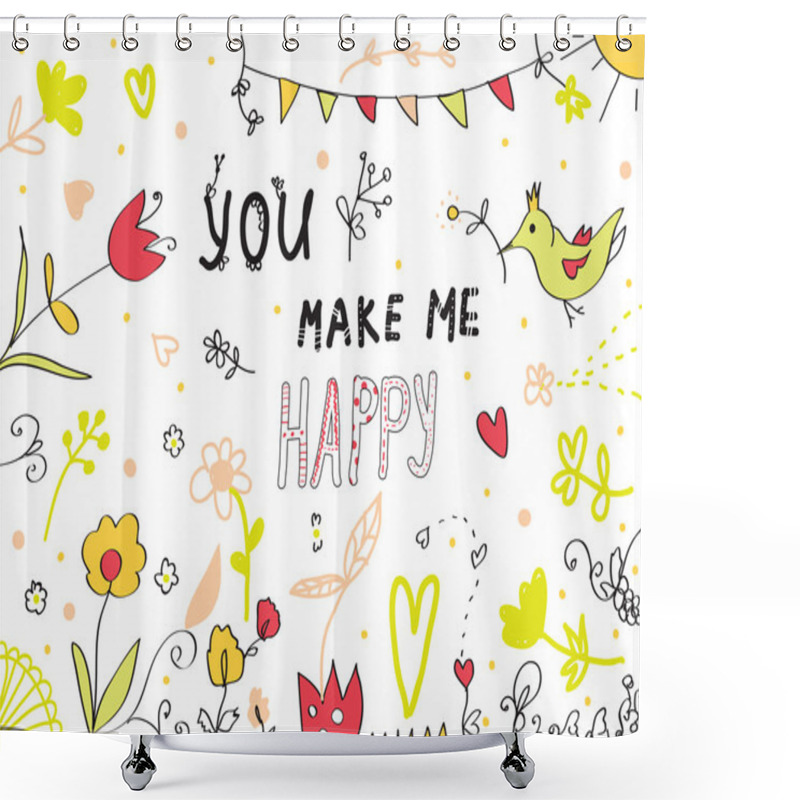 Personality  You Make Me Happy Greeting Card Floral Shower Curtains