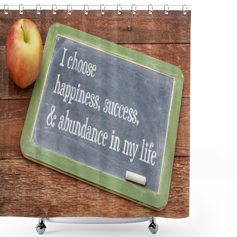 Personality  I Choose Happiness In My Life Shower Curtains