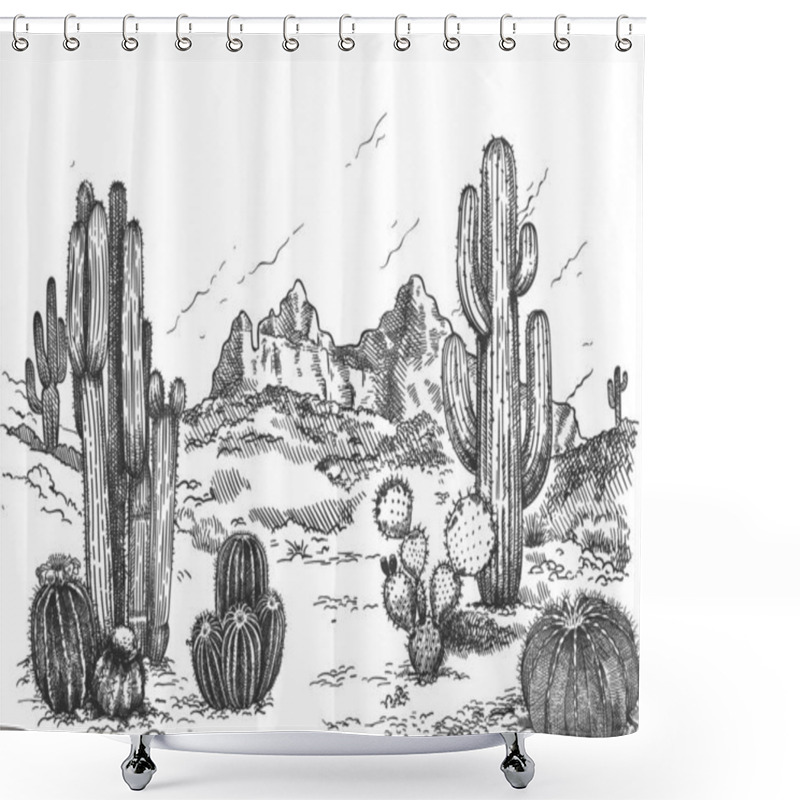 Personality  Desert Landscape. Hand Drawn Mexican Prairie With Plants And Blooming Cactuses, Prickly Succulents Nature Wild West Sketch Vector Background Shower Curtains