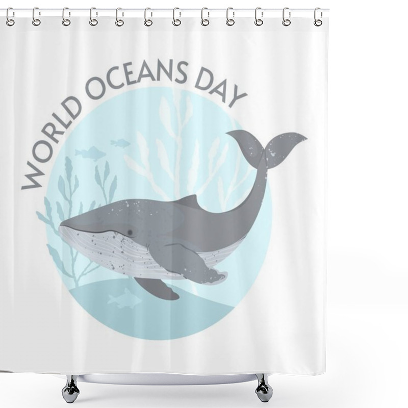 Personality  World Oceans Day Card Vector Illustration. Help Protect, And Conserve World Oceans, Water, Ecosystem. Shower Curtains