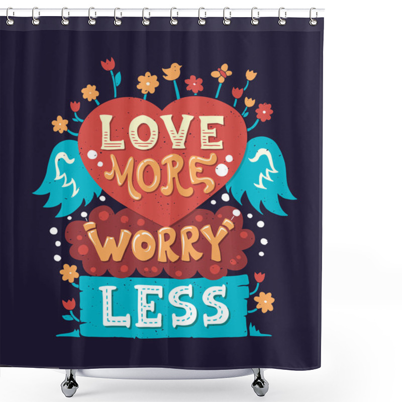 Personality  Modern  Flat Design Hipster Illustration With Phrase Love More Worry Less Shower Curtains