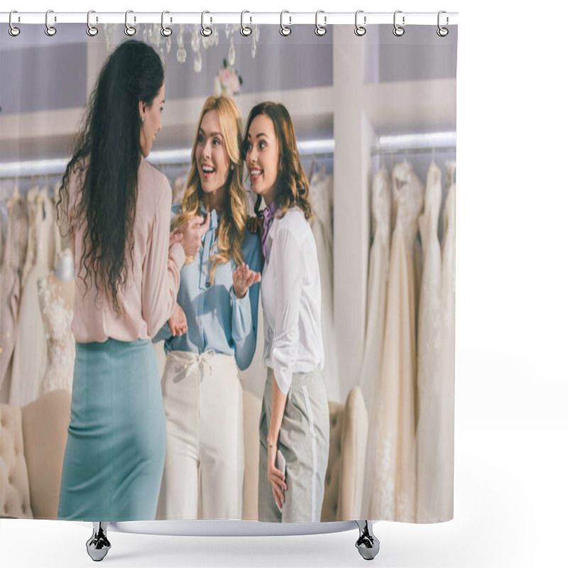 Personality  Bridesmaids And Bride Discussing Dress Design In Wedding Fashion Shop Shower Curtains