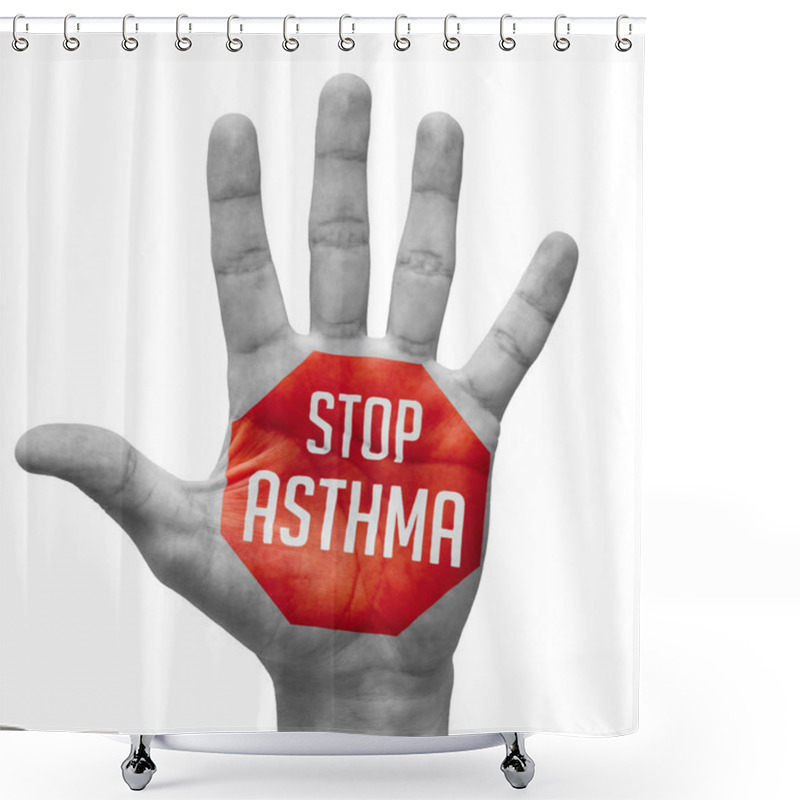 Personality  Stop Asthma   On Open Hand. Shower Curtains