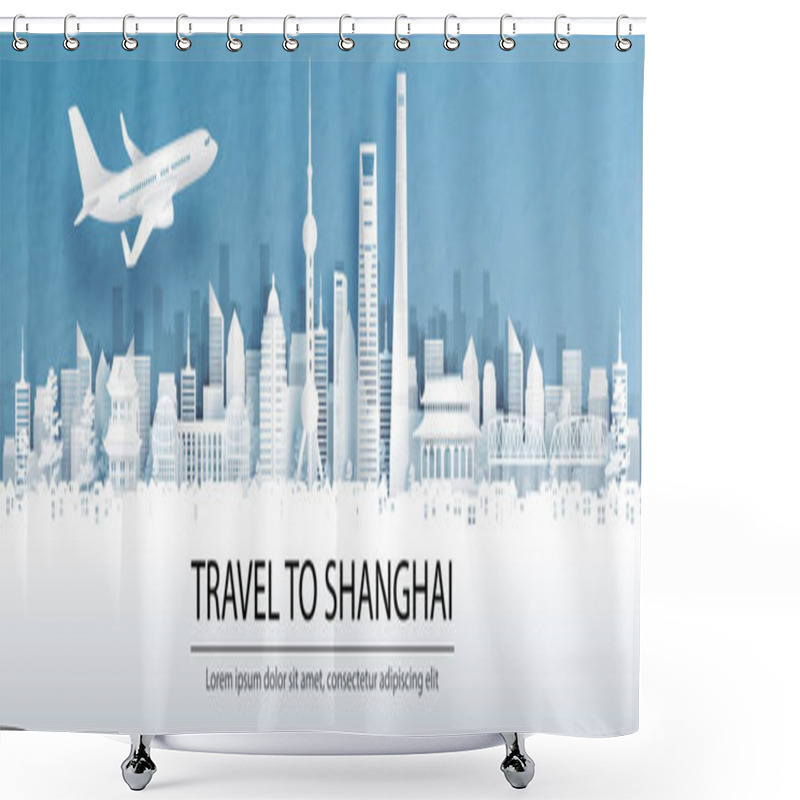 Personality  Travel Advertising With Travel To Shanghai, China Concept With Panorama View Of City Skyline And World Famous Landmarks In Paper Cut Style Vector Illustration. Shower Curtains