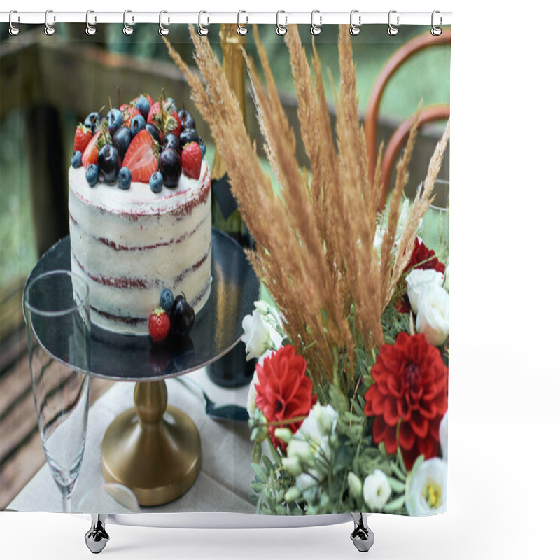 Personality  A Fragment Of A Festive Table For A Romantic Dinner. Naked Cake Decorated With Fresh Cherries, Strawberries And Blueberries. Autumn Composition Of Chewing Flowers And Dry Ears. In The Background, A Bottle Of Sparkling Wine Shower Curtains