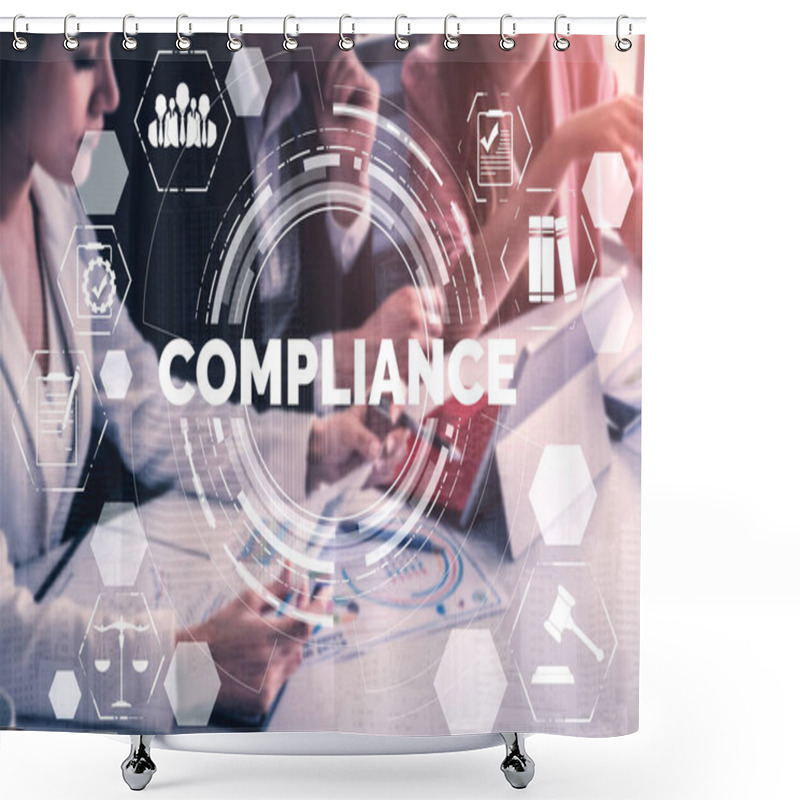 Personality  Compliance Rule Law And Regulation Graphic Interface For Business Quality Policy Planning To Meet International Standard. Shower Curtains