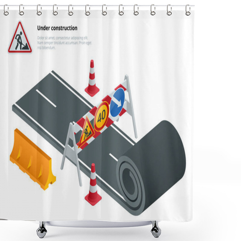 Personality  Under Construction Of Road. Under Construction Sign. Maintenance And Construction Of Pavement. Flat Vector Isometric Illustration Shower Curtains