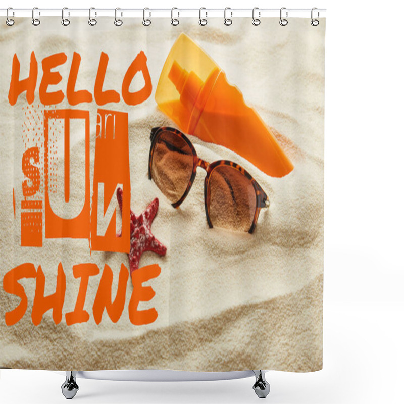 Personality  Brown Stylish Sunglasses And Sunscreen In Orange Bottle On Sand With Hello Sunshine Lettering Shower Curtains