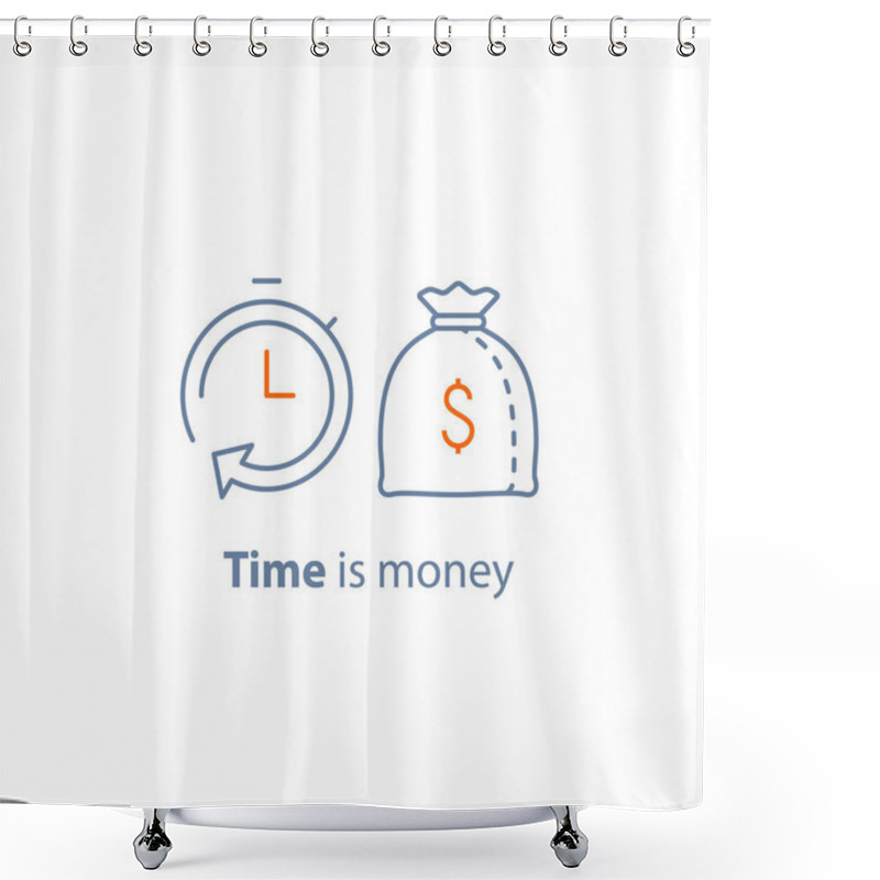 Personality  Time Is Money, Fund Management, Long Term Investment, Financial Strategy, Finance Solution, Loan Approval, Pension Savings Shower Curtains