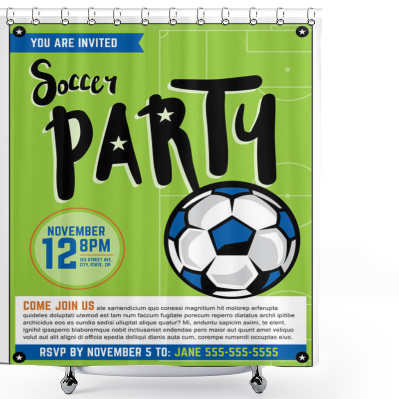 Personality  Soccer Party Invitation Template Illustration Shower Curtains