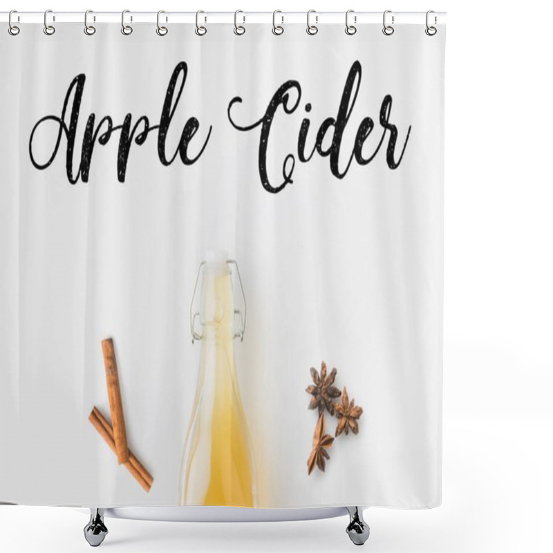 Personality  Bottle Of Apple Cider And Spices With Hand Written Lettering On White Surface Shower Curtains