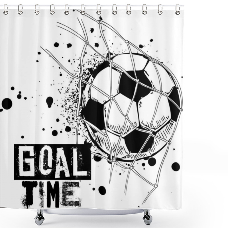 Personality  Bright Football Print With Goal Ball , A Slogan - Goal Time. Print For Textiles, T-shirts, Children's Clothes. Shower Curtains