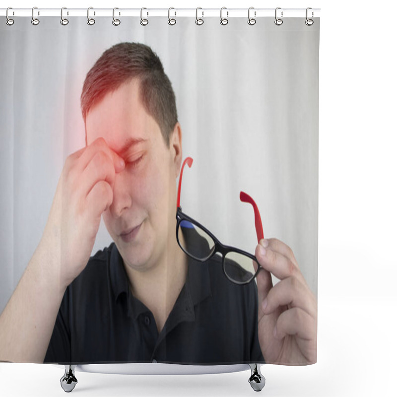 Personality  A Man Rubs His Tired Eyes With His Hands On A White Background. The Concept Of Eye Fatigue From The Computer And Fatigue From Work. Pain In The Eyes And Forehead, Migraine, Eye Diseases Shower Curtains