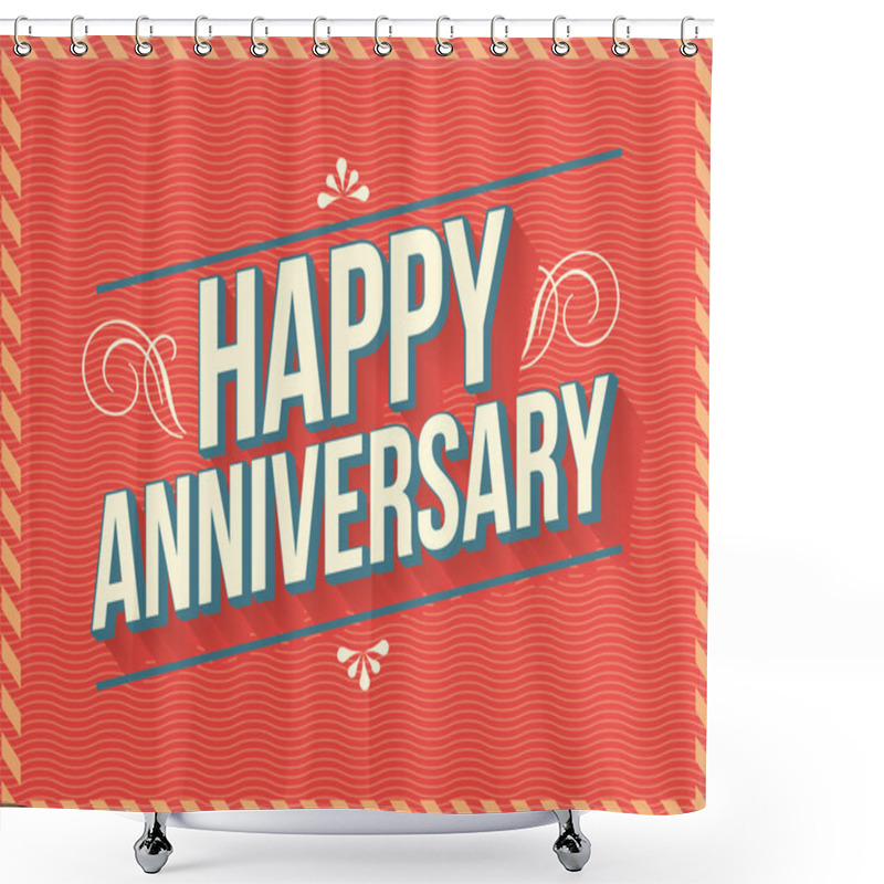 Personality  Happy Anniversary Greeting Template Shower Curtains