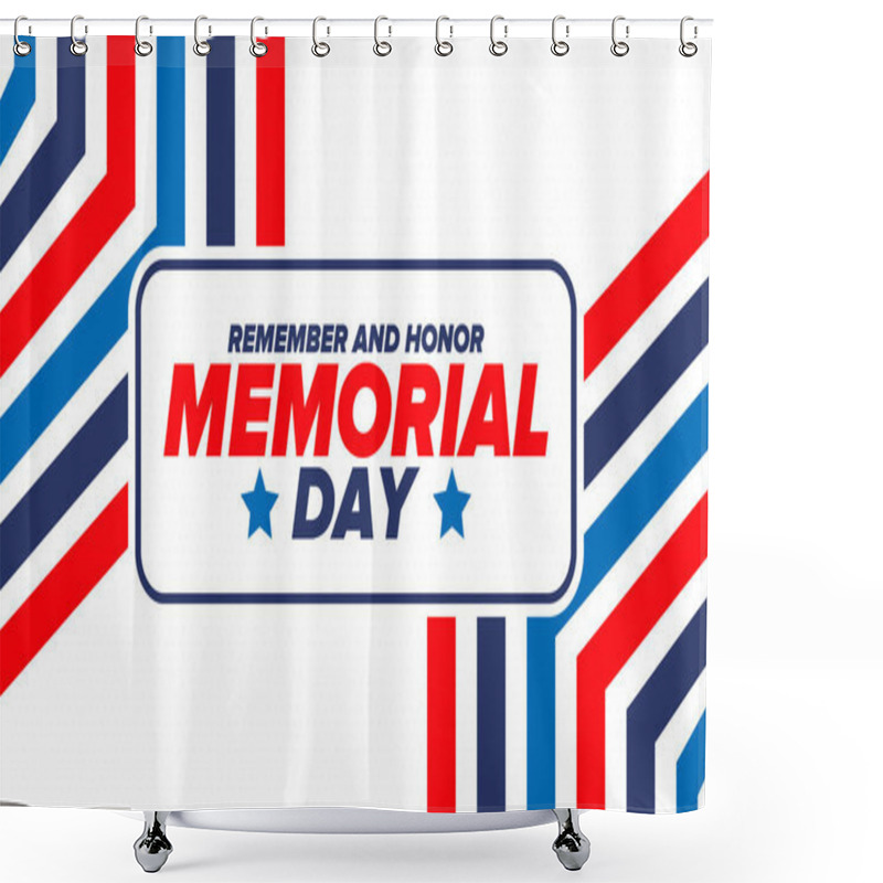 Personality  Memorial Day In United States. Remember And Honor. Federal Holiday For Remember And Honor Persons Who Have Died While Serving In The United States Armed Forces. Celebrated In May. Vector Poster Shower Curtains