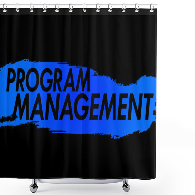 Personality  Program Management Shower Curtains