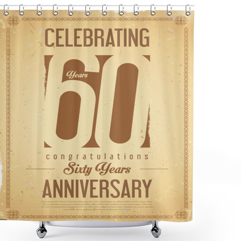 Personality  Anniversary Retro Background 60 Years Shower Curtains