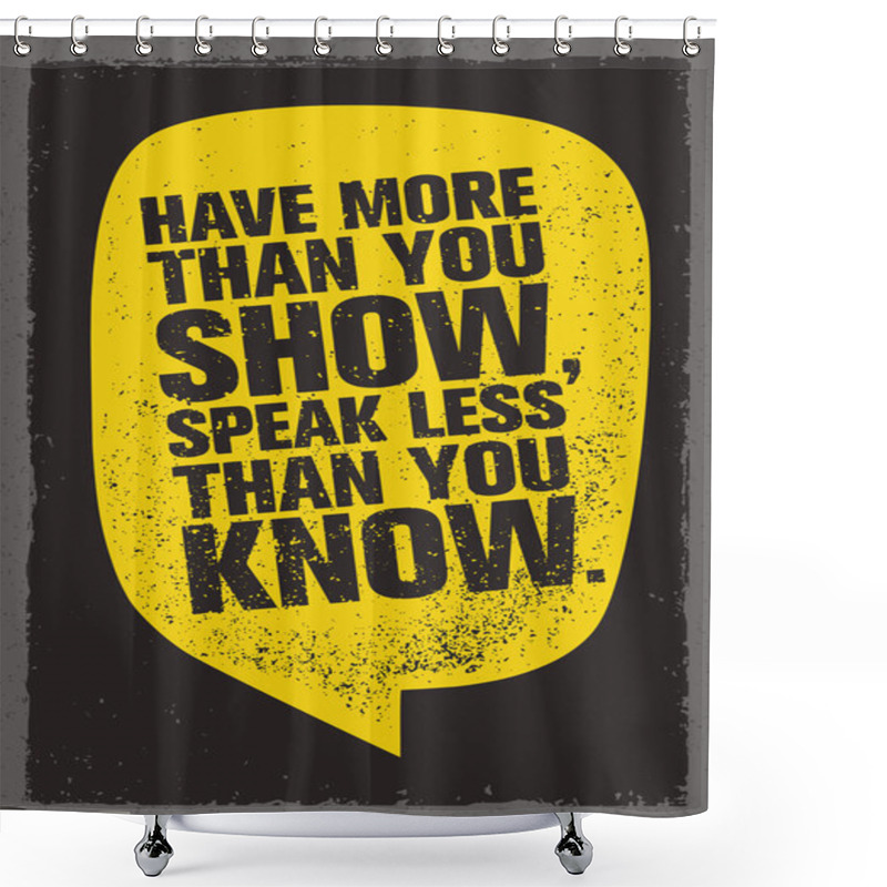 Personality  Inspiring Creative Motivation Quote Shower Curtains