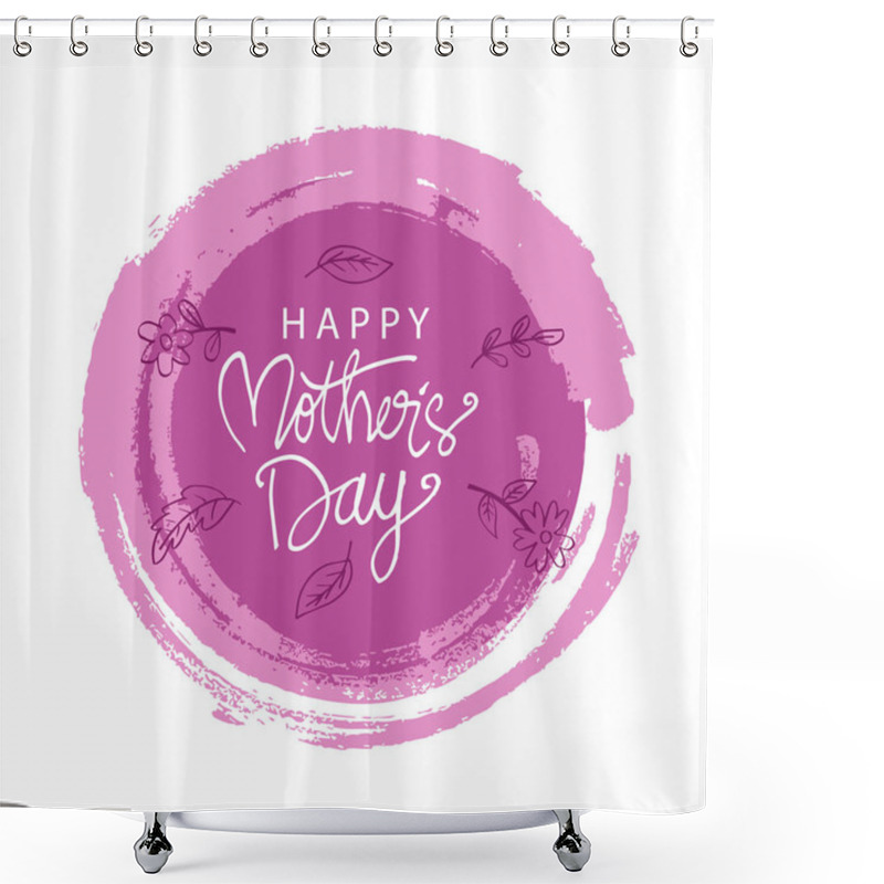 Personality  Happy Mother's Day Greeting Card. Shower Curtains