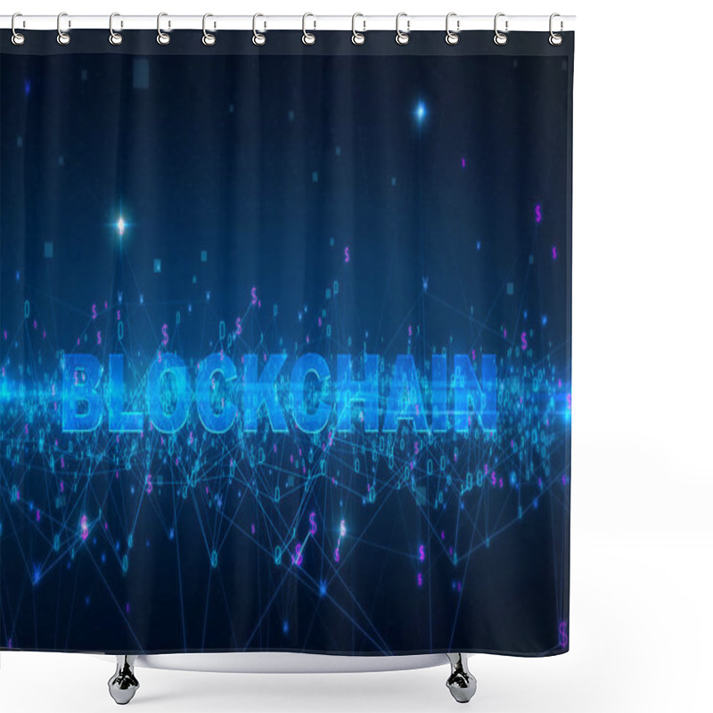 Personality  Word Blockchain Fintech Technology And Blockchain Network Concept , Distributed Ledger Technology, Distributed Connection Atom With Binary Digits And Currency Symbols And Text Blue Background 3d Rende Shower Curtains