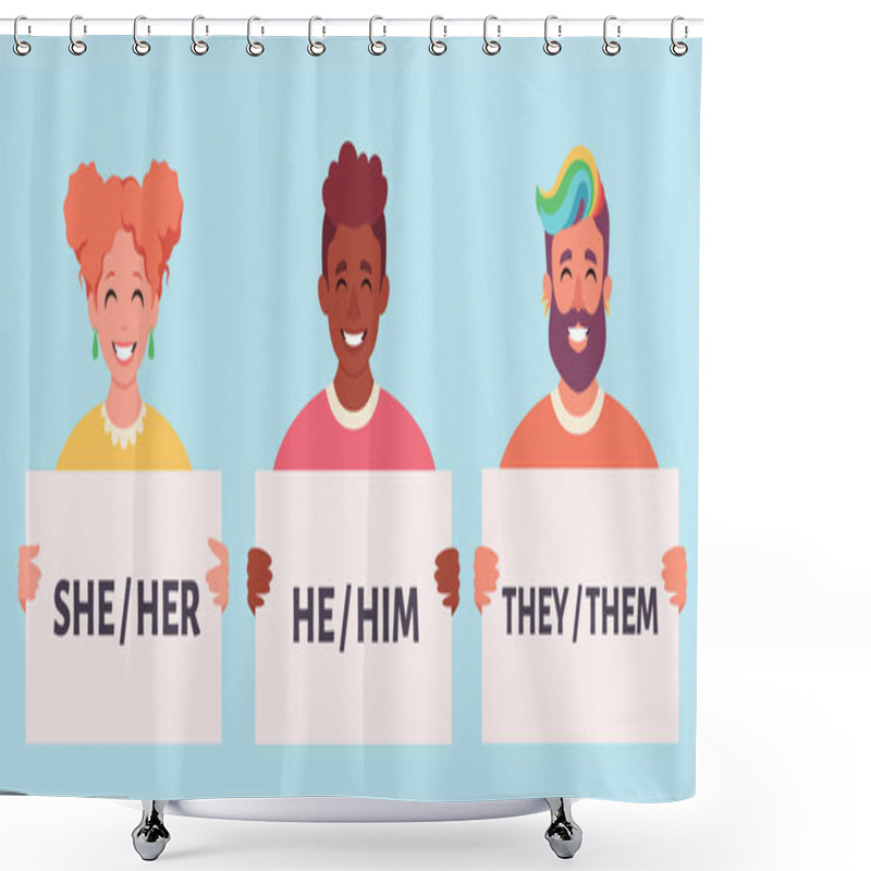 Personality  People Holding Sign With Gender Pronouns. She, He, They, Non-binary. Gender-neutral Movement. Vector Illustration Shower Curtains