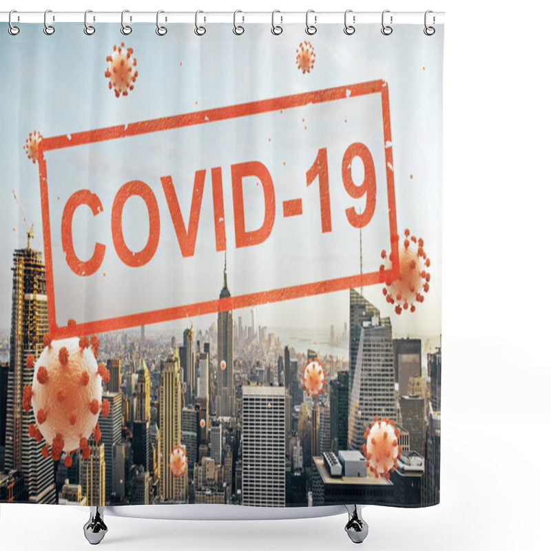 Personality  Concept City Closed For Quarantine Due To Coronavirus, COVID-19. Manhattan, New York City, USA Shower Curtains