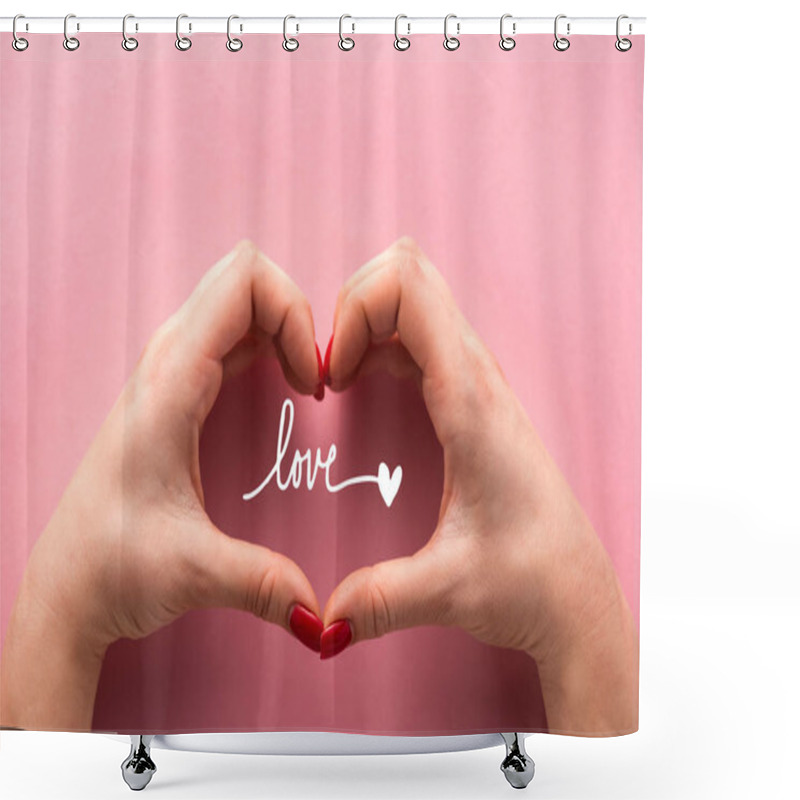 Personality  Cropped View Of Woman Showing Heart-shaped Sign With Hands Near Love Letters On Pink  Shower Curtains